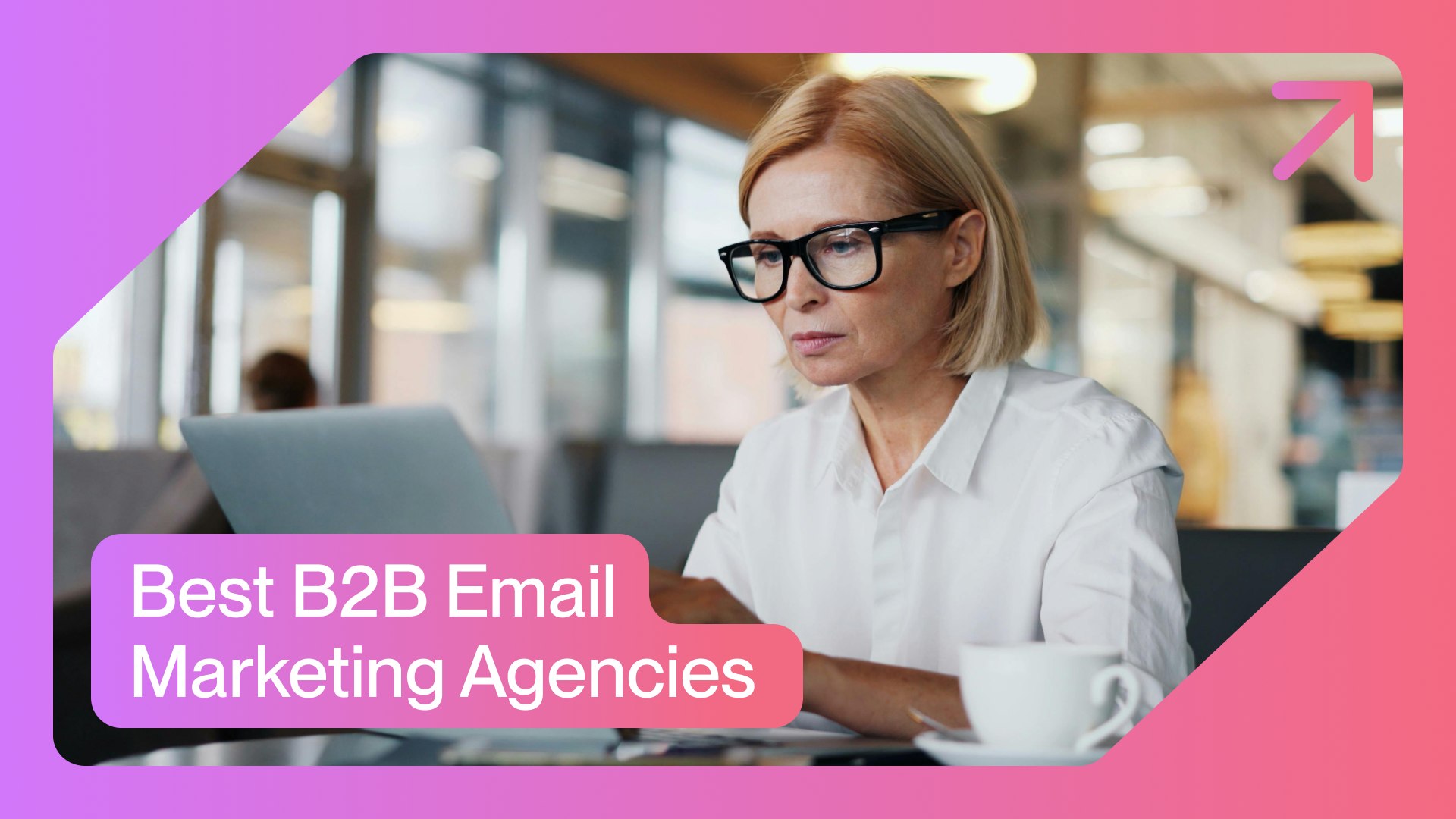 Best B2B Email Marketing Agencies