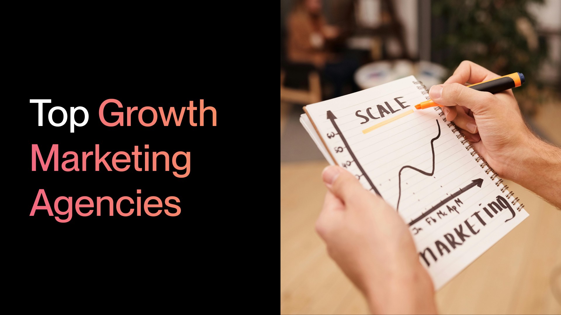 Growth Marketing Agencies