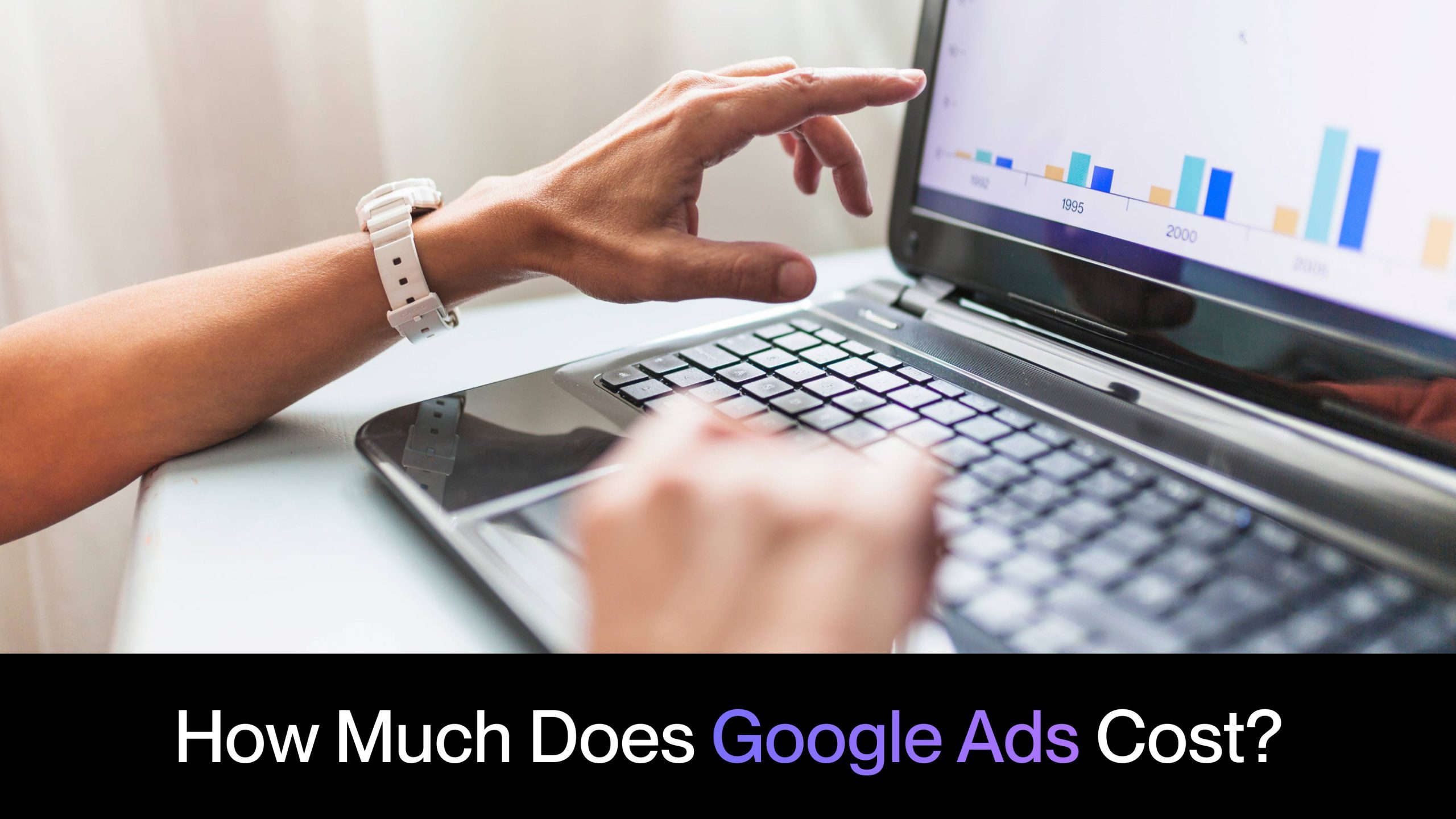 How Much Does Google Ads Cost in 2024? Detailed Pricing Guide