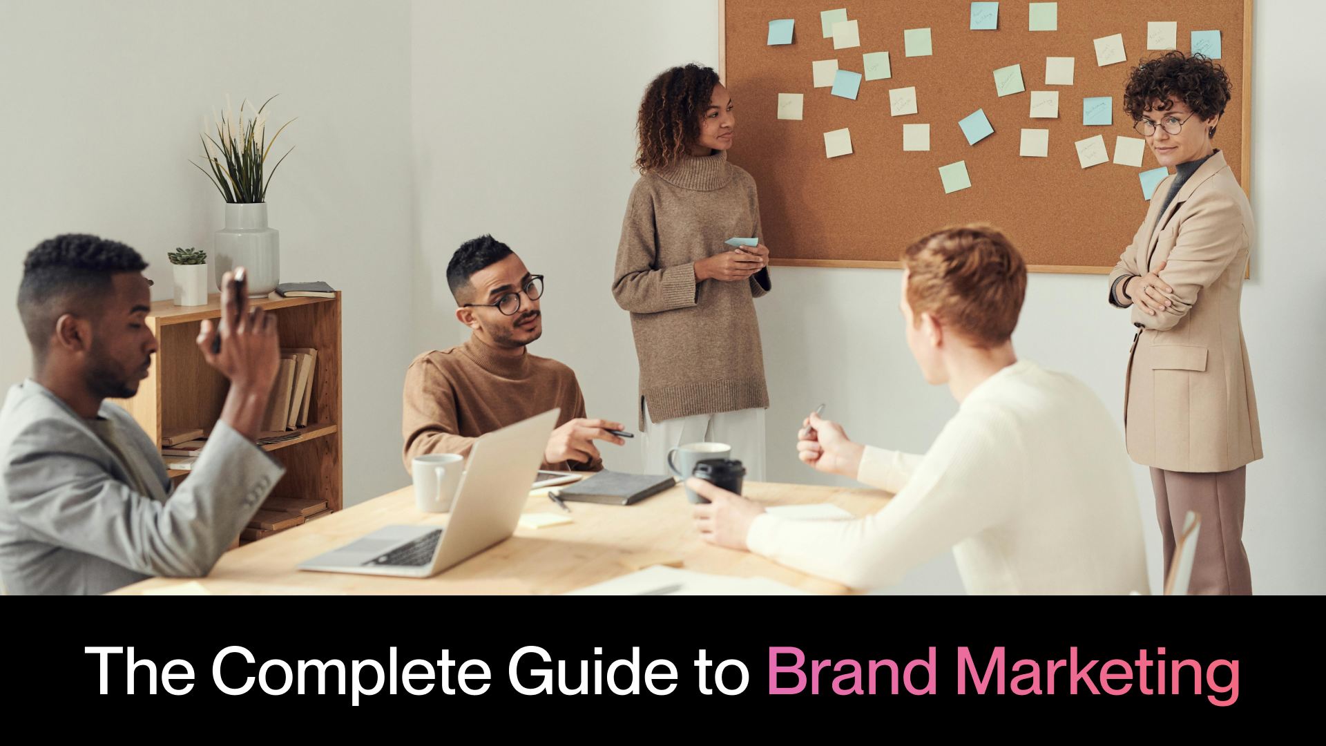 What is Brand Marketing? How to Create a Brand Marketing Strategy