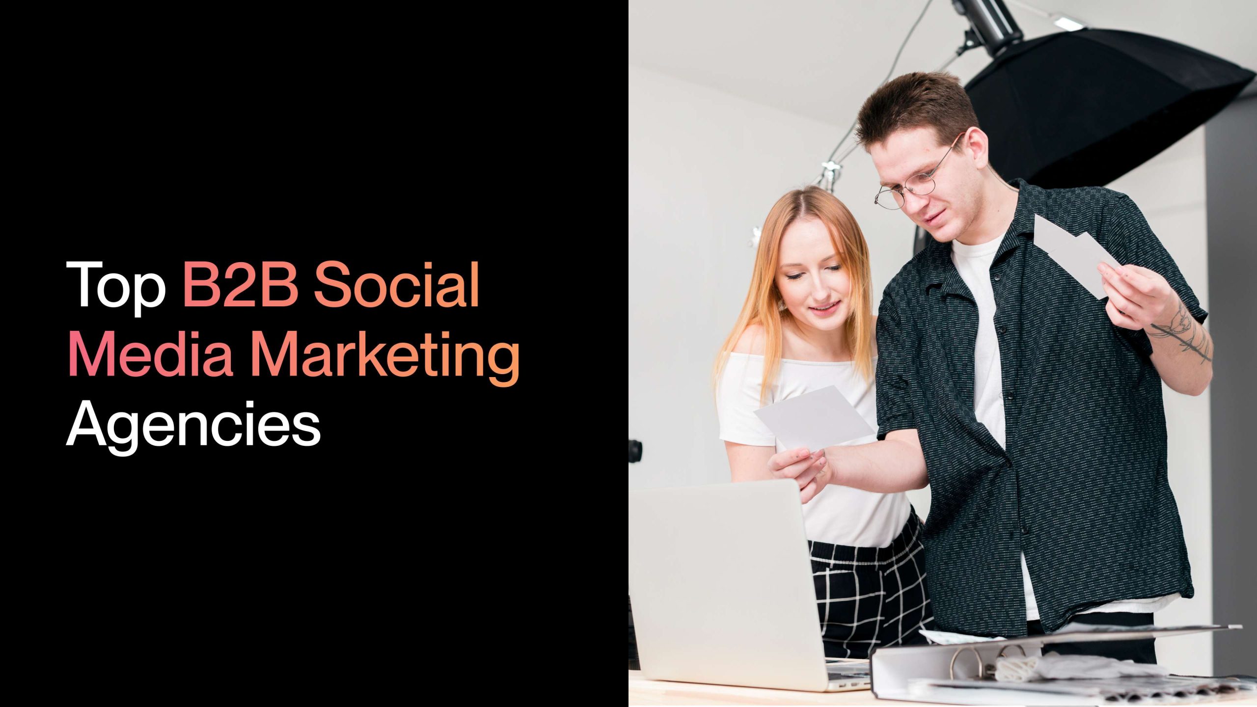 Top B2B Social Media Marketing Agencies