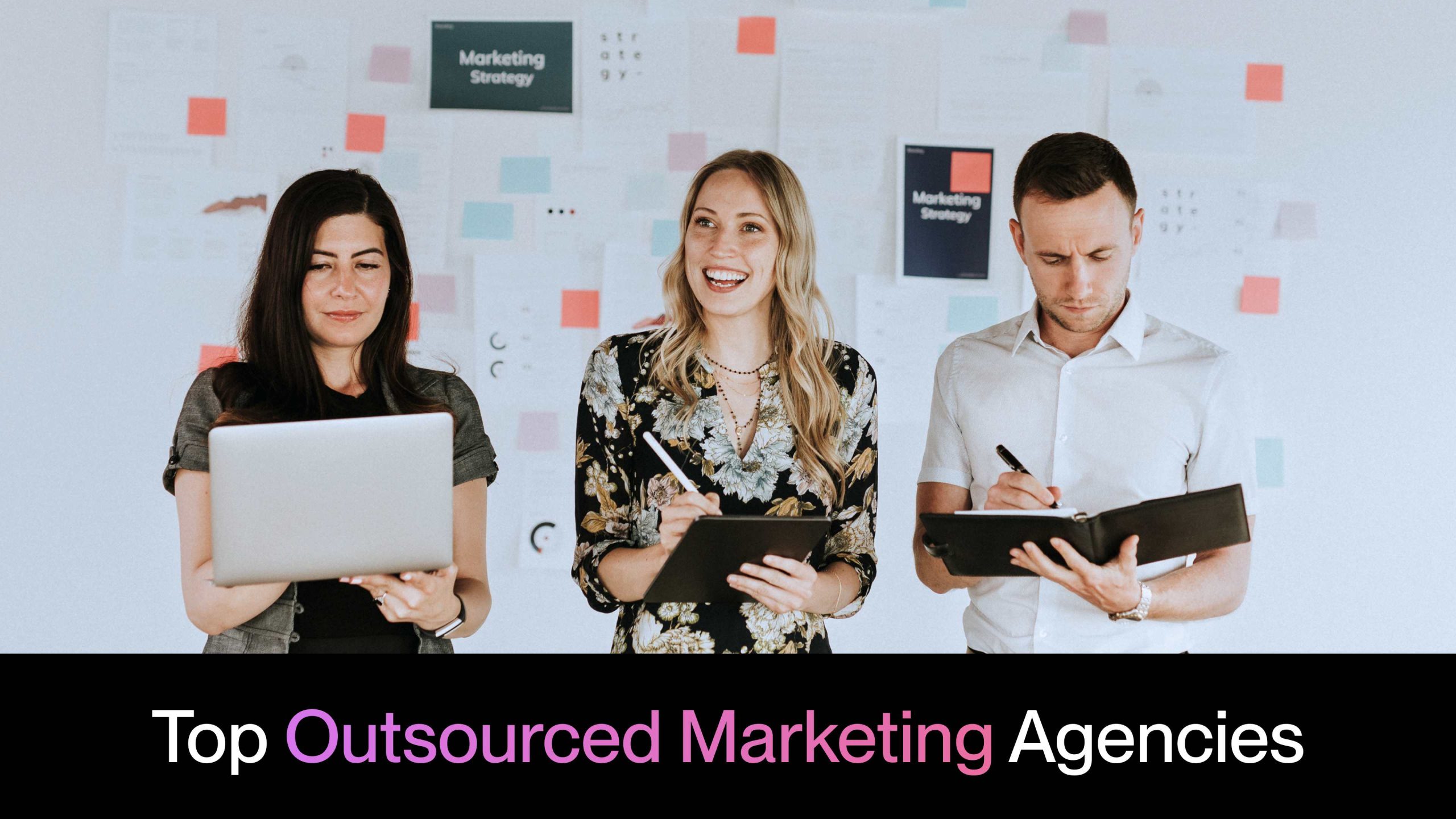 Top Outsourced Marketing Agencies