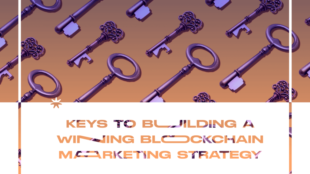 Blockchain Marketing Strategy